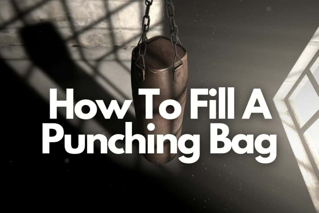 How To Fill A Heavy Bag- A STEP BY STEP GUIDE TO FILL YOUR BAG! - YouTube